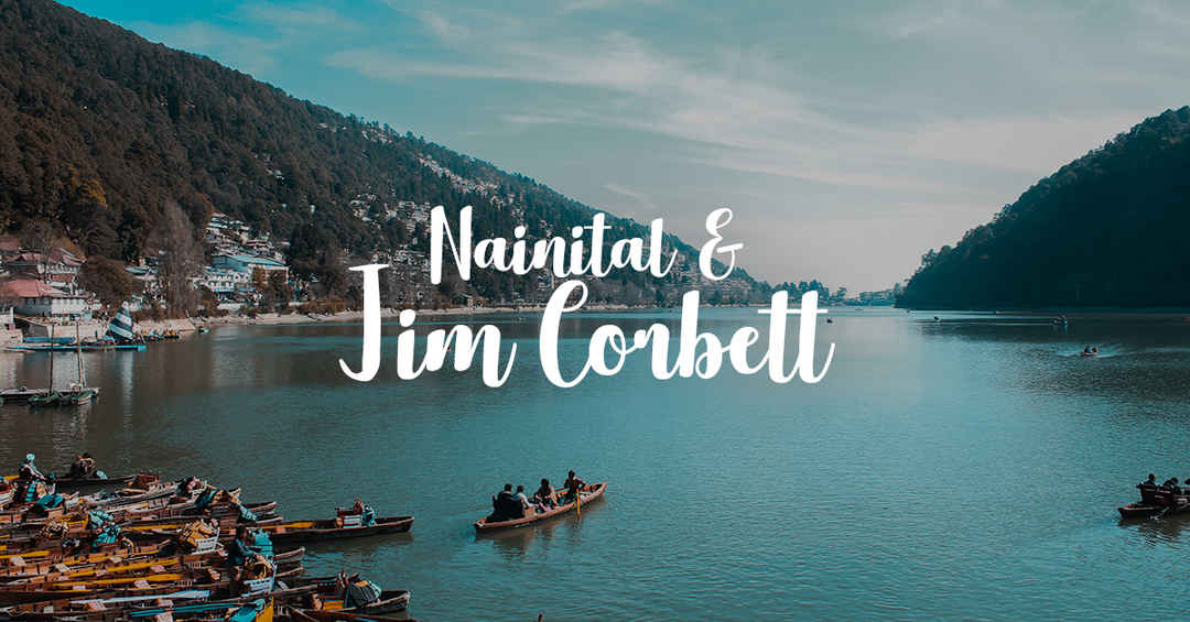 Jim Corbett and Nainital Tour Package