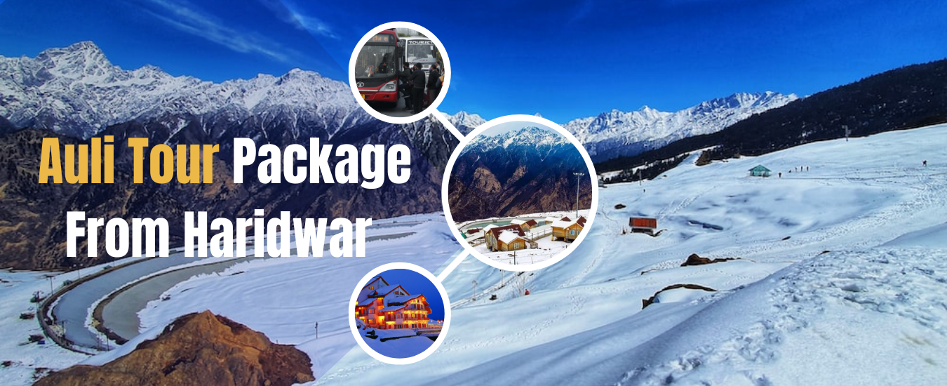 MNDTravels-Auli tour package from Haridwar