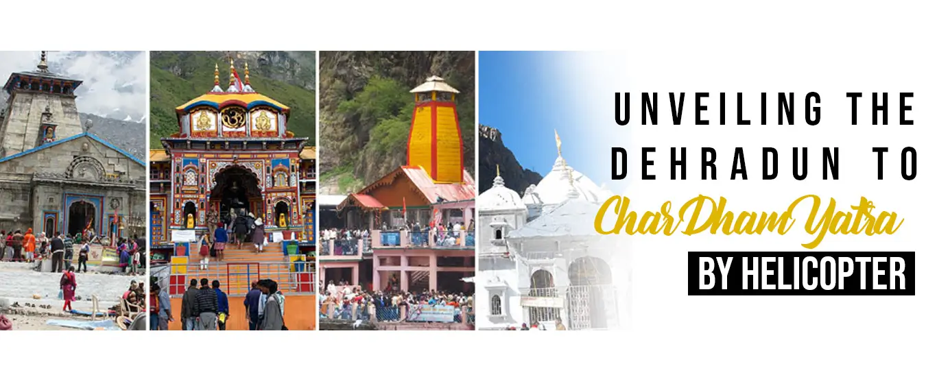 Dehradun to Chardham Yatra by Helicopter | Chardham Yatra from Dehradun