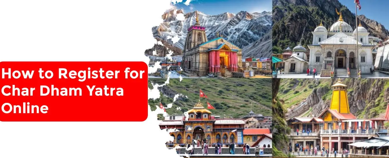 How to Register for Char Dham Yatra Online