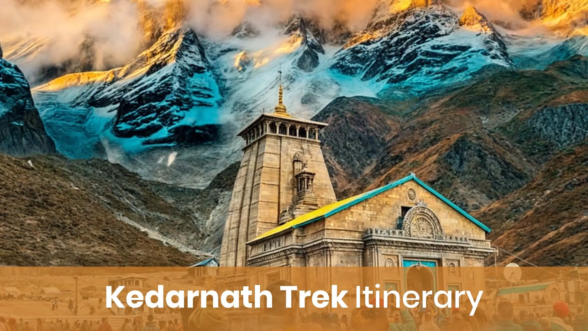 Kedarnath Trek Itinerary