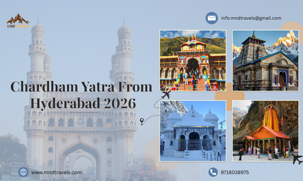 mnd 1080 chardham yatra from hyderabad