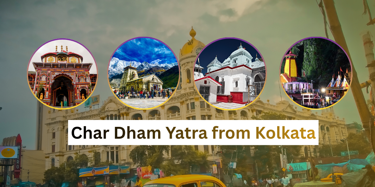 Char Dham Yatra from Kolkata 2026